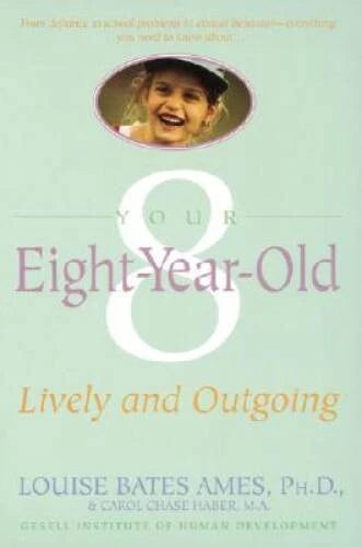 Your Eight Year Old: Lively and Outgoing - Paperback - GOOD