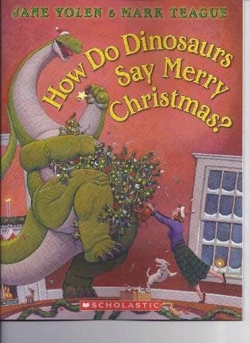 How Do Dinosaurs Say Merry Christmas? - Paperback By Jane Yolan - GOOD