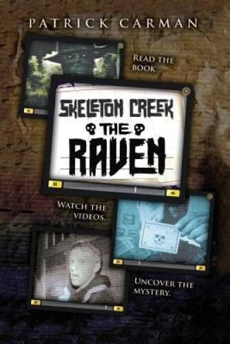 Skeleton Creek 4: The Raven (Volume 4) - Paperback By Carman, Patrick - GOOD