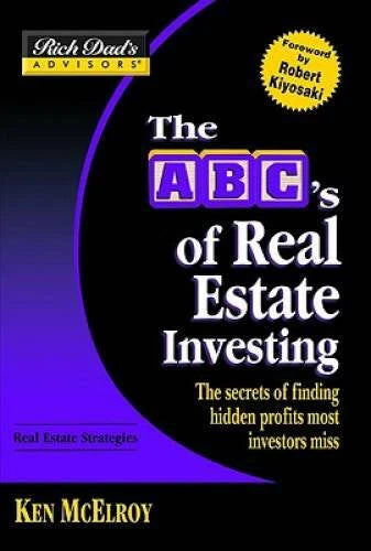 Rich Dad's AdvisorsÂ®: The ABC's of Real Estate Investing: The Secrets of - GOOD