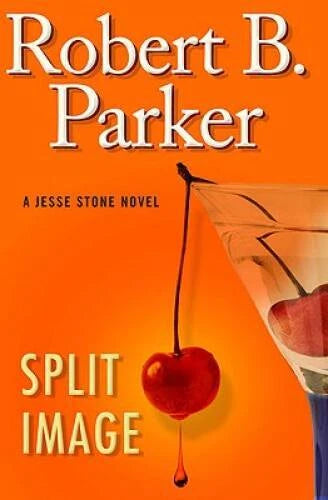 Split Image (Jesse Stone, No. 9) - Hardcover By Parker, Robert B. - GOOD