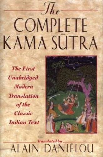 The Complete Kama Sutra: The First Unabridged Modern Translation of  - VERY GOOD