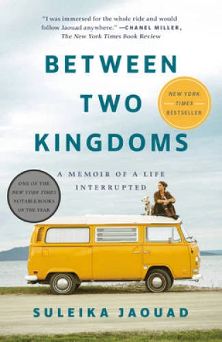 Between Two Kingdoms: A Memoir of a Life Interrupted - Paperback - GOOD