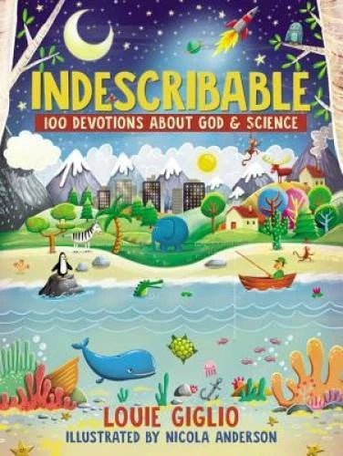 Indescribable: 100 Devotions for Kids About God and Science - Hardcover - GOOD