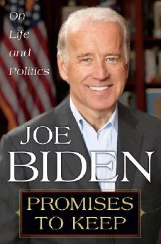Promises to Keep: On Life and Politics - Hardcover By Biden, Joe - GOOD
