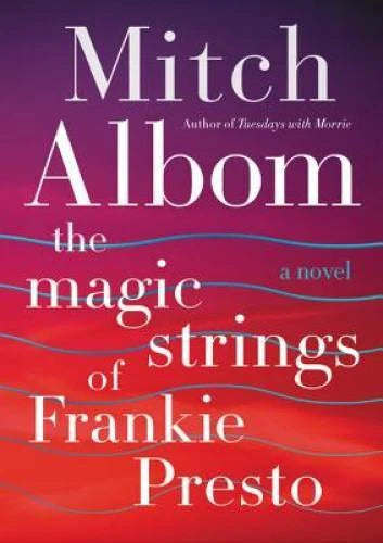 The Magic Strings of Frankie Presto: A Novel - Hardcover - VERY GOOD