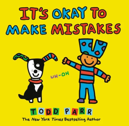 It's Okay to Make Mistakes - Hardcover By Parr, Todd - GOOD
