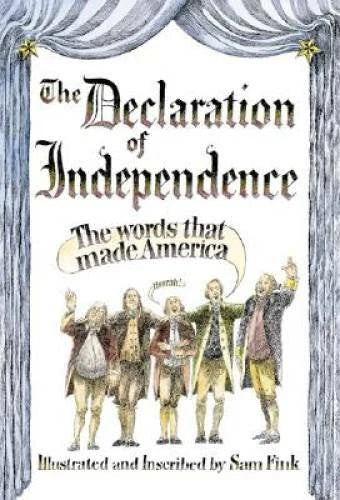 The Declaration Of Independence - Hardcover By Sam Fink - VERY GOOD