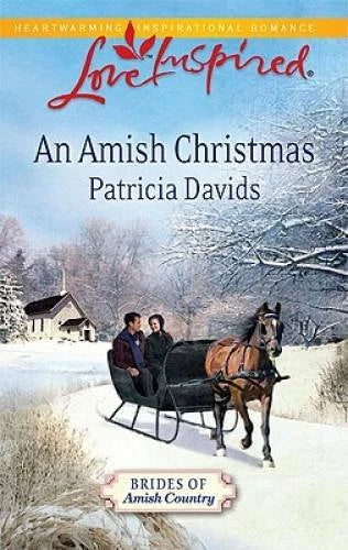 An Amish Christmas (Brides of Amish Country, Book 3) By Davids, Patricia - GOOD