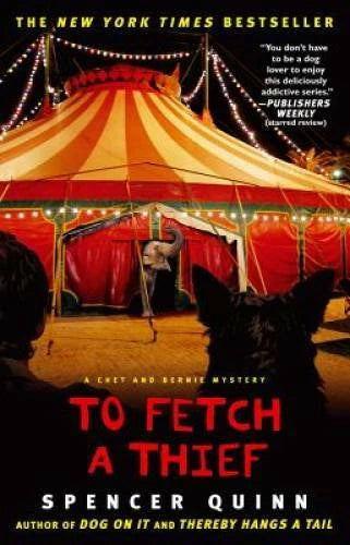To Fetch a Thief: A Chet and Bernie Mystery (The Chet and Bernie Mystery - GOOD
