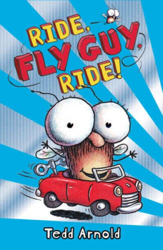 Ride, Fly Guy, Ride! (Fly Guy #11) - Hardcover By Arnold, Tedd - VERY GOOD