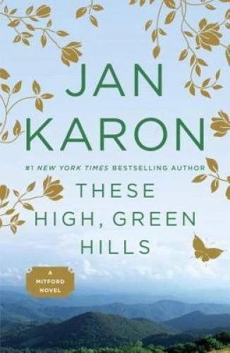 These High, Green Hills (The Mitford Years) - Paperback - VERY GOOD