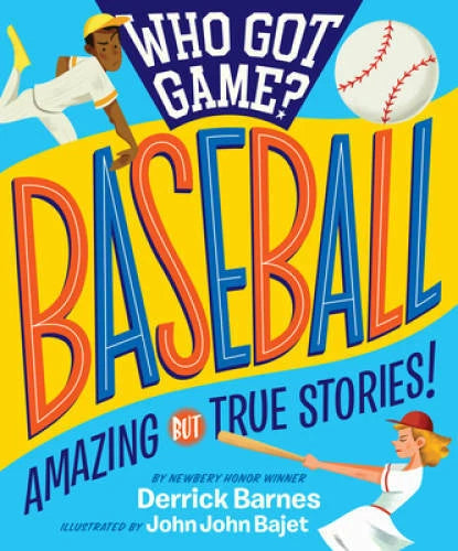 Who Got Game?: Baseball: Amazing but True Stories! - Paperback - GOOD