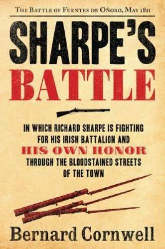 Sharpe's Battle: Richard Sharpe and the Battle of Fuentes de Onoro, M - GOOD