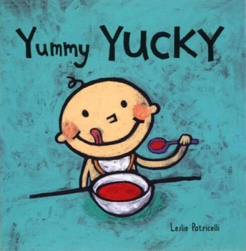 Yummy Yucky (Leslie Patricelli board books) - Board book - VERY GOOD
