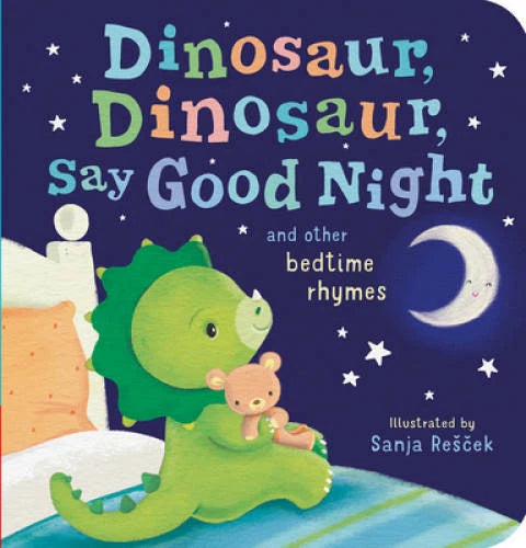 Dinosaur, Dinosaur, Say Good Night - Board book By Tiger Tales - VERY GOOD