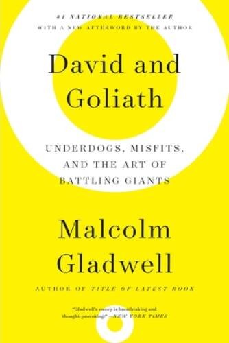 David and Goliath: Underdogs, Misfits, and the Art of Battling Giants - GOOD