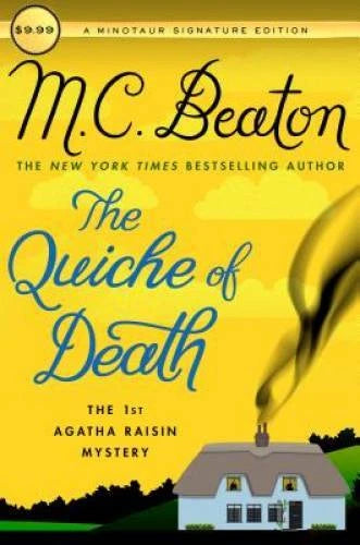 The Quiche of Death: The First Agatha Raisin Mystery (Agatha Raisin Mys - GOOD
