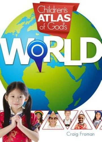 Children's Atlas of God's World - Hardcover By Craig Froman - GOOD