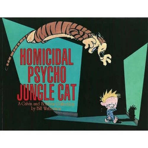 Homicidal Psycho Jungle Cat : A Calvin  Hobbes Collection - Paperback - GOOD