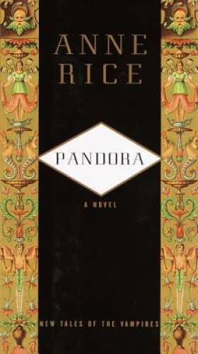 Pandora - Hardcover By Rice, Anne - GOOD