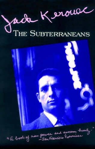 The Subterraneans - Paperback By Kerouac, Jack - GOOD