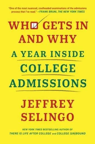 Who Gets In and Why: A Year Inside College Admissions - Hardcover - GOOD