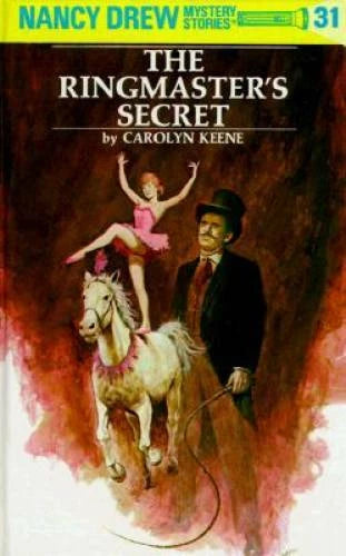 Nancy Drew 31: the Ringmaster's Secret - Hardcover By Keene, Carolyn - GOOD