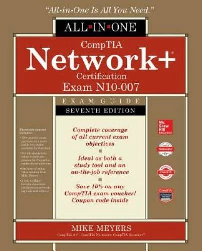 CompTIA Network+ Certification All-in-One Exam Guide, Seventh Editio - VERY GOOD