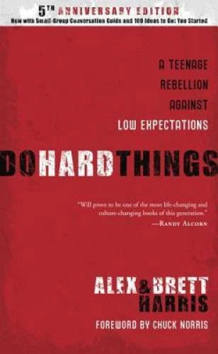 Do Hard Things: A Teenage Rebellion Against Low Expectations - VERY GOOD