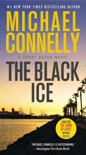 The Black Ice (Harry Bosch) - Mass Market Paperback By Connelly, Michael - GOOD