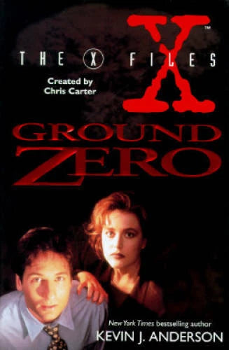 Ground Zero (The X-Files) - Hardcover By Anderson, Kevin J - GOOD