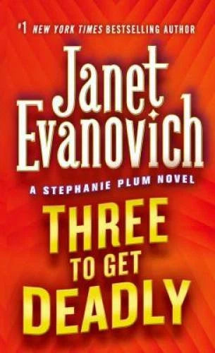 Three to Get Deadly (Stephanie Plum, No. 3) (Stephanie Plum Novels) - VERY GOOD
