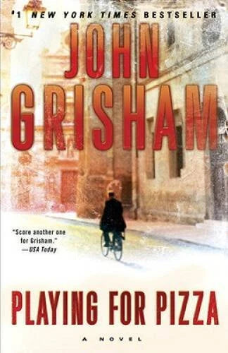 Playing for Pizza: A Novel - Paperback By Grisham, John - VERY GOOD
