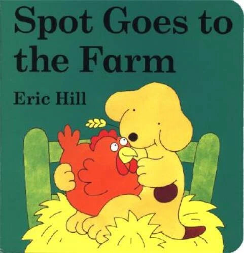 Spot Goes to the Farm board book - Board book By Hill, Eric - GOOD