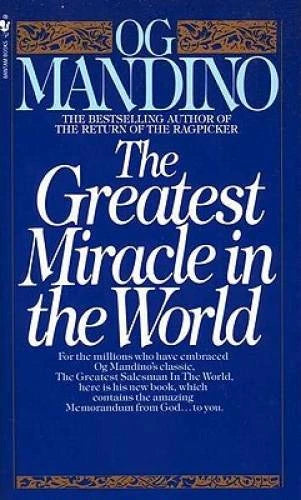 The Greatest Miracle in the World - Mass Market Paperback By Mandino, Og - GOOD