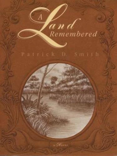 A Land Remembered - Paperback By Patrick D. Smith - GOOD