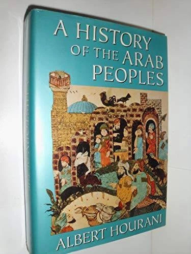 A History of the Arab Peoples - Hardcover By Hourani, Albert - VERY GOOD