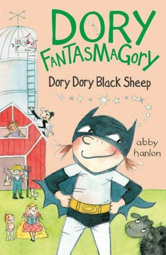 Dory Fantasmagory: Dory Dory Black Sheep - Paperback By Hanlon, Abby - VERY GOOD