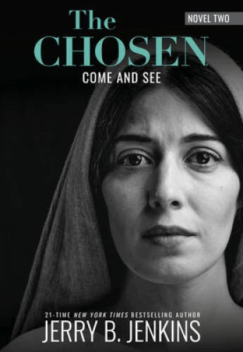 The Chosen: Come and See: a novel based on Season 2 of the criticall - VERY GOOD