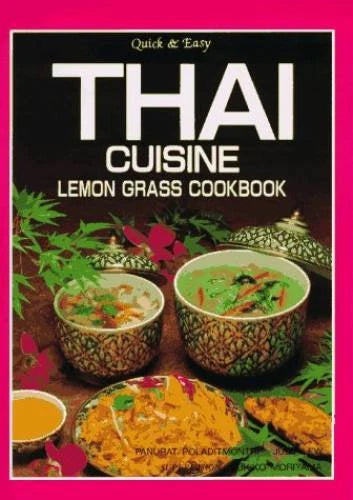 Quick & Easy Thai Cuisine Lemon Grass Cookbook - Hardcover - GOOD