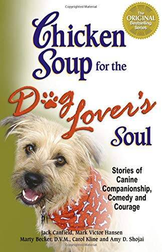 Chicken Soup for the Dog Lover's Soul: Stories of Canine Companionship, C - GOOD