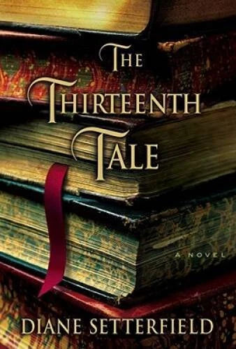 The Thirteenth Tale - Hardcover By Setterfield, Diane - VERY GOOD