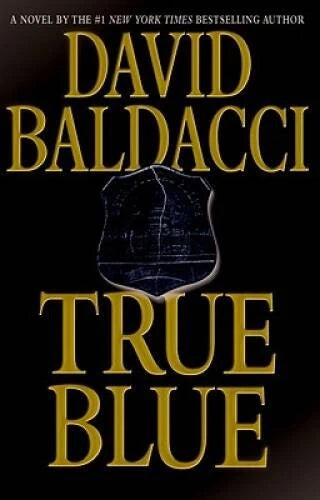 True Blue - Hardcover By Baldacci, David - VERY GOOD