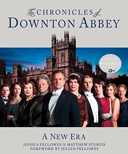 The Chronicles of Downton Abbey: A New Era - Hardcover - VERY GOOD