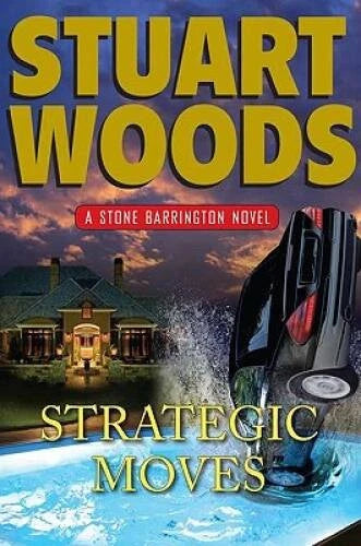 Strategic Moves (Stone Barrington, Book 19) - Hardcover By Woods, Stuart - GOOD