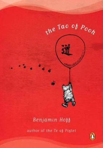 The Tao of Pooh - Paperback By Hoff, Benjamin - GOOD