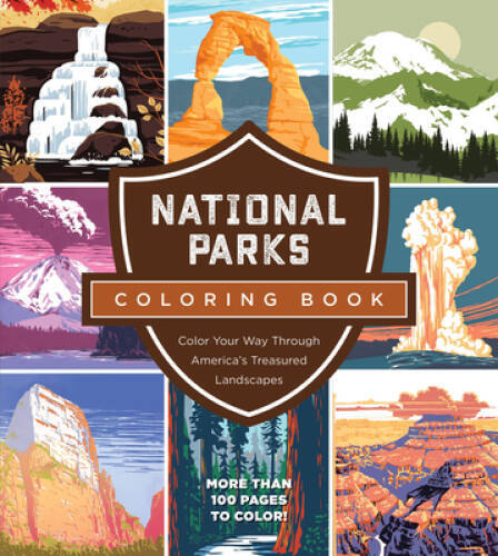 National Parks Coloring Book: Color Your Way Through Americas Treas - VERY GOOD