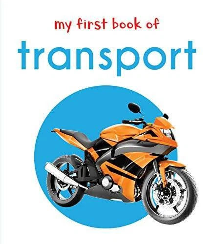 My First Book Of Transport: First Board Book - Board book - VERY GOOD