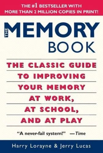 The Memory Book: The Classic Guide to Improving Your Memory at Work, at S - GOOD